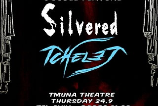 Tchelet&Silvered Double Feature